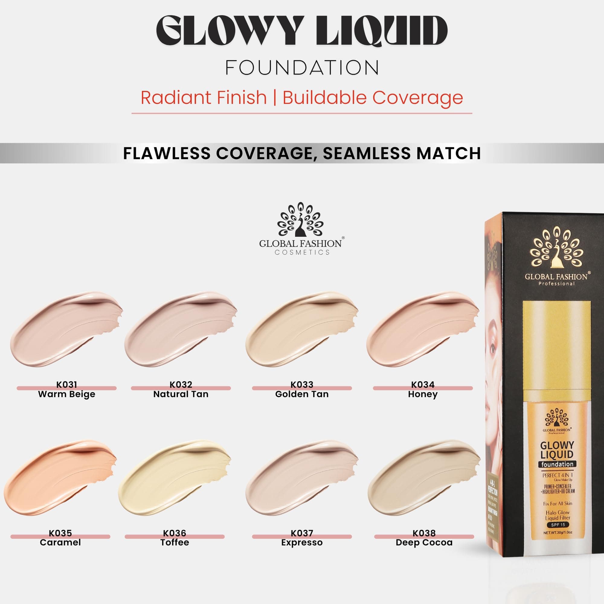 Global Fashion Glowy Liquid Foundation 30ml – 8 Shades, Radiant Finish, Buildable Coverage, Lightweight Formula with Hydrating Vitamin E & Dewy Glow Effect, SPF 15 Protection — 3