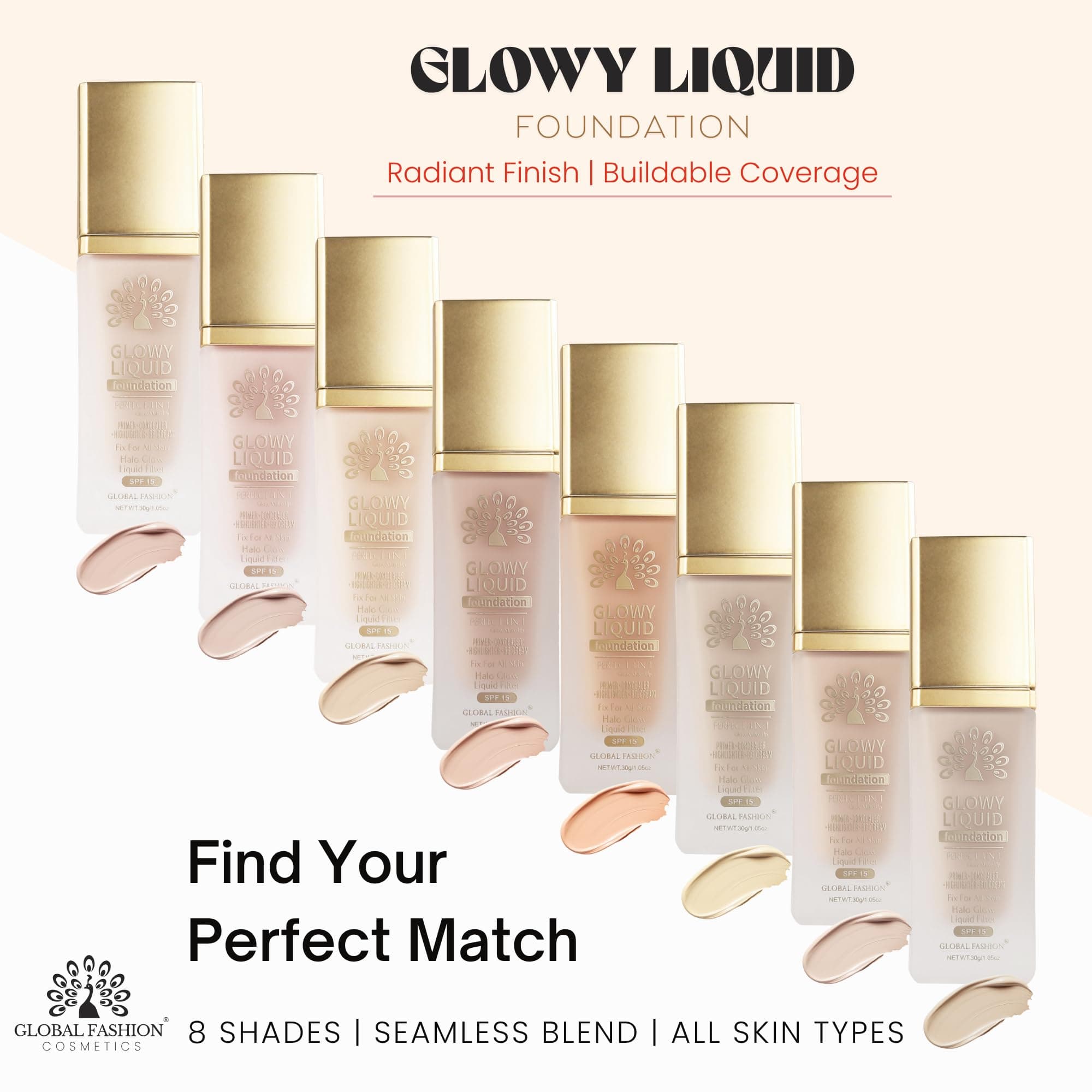 Global Fashion Glowy Liquid Foundation 30ml – 8 Shades, Radiant Finish, Buildable Coverage, Lightweight Formula with Hydrating Vitamin E & Dewy Glow Effect, SPF 15 Protection — 6